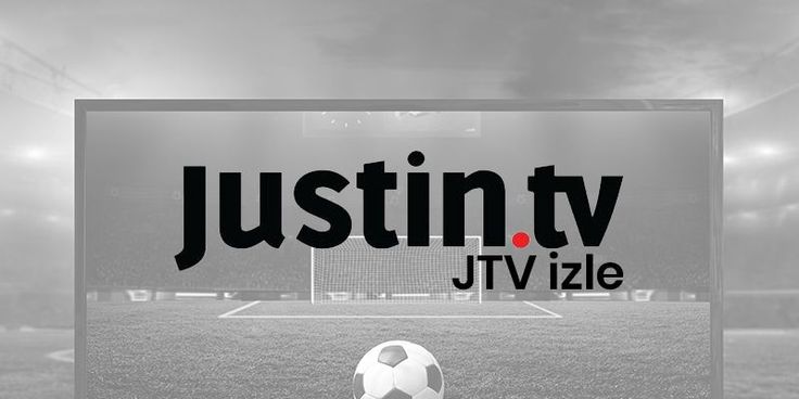 Justin Tv izle